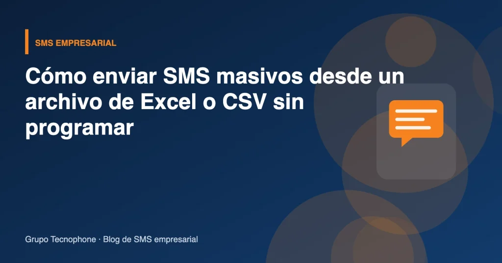 Cómo enviar SMS masivos desde un archivo de Excel o CSV sin programar