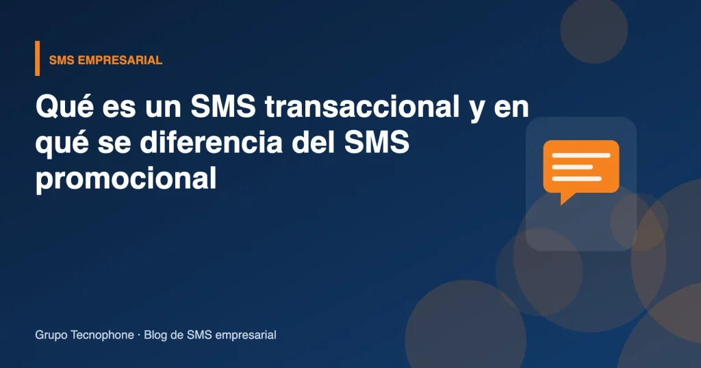Qué es un SMS transaccional y en qué se diferencia del SMS promocional Qué es un SMS transaccional y en qué se diferencia del SMS promocional