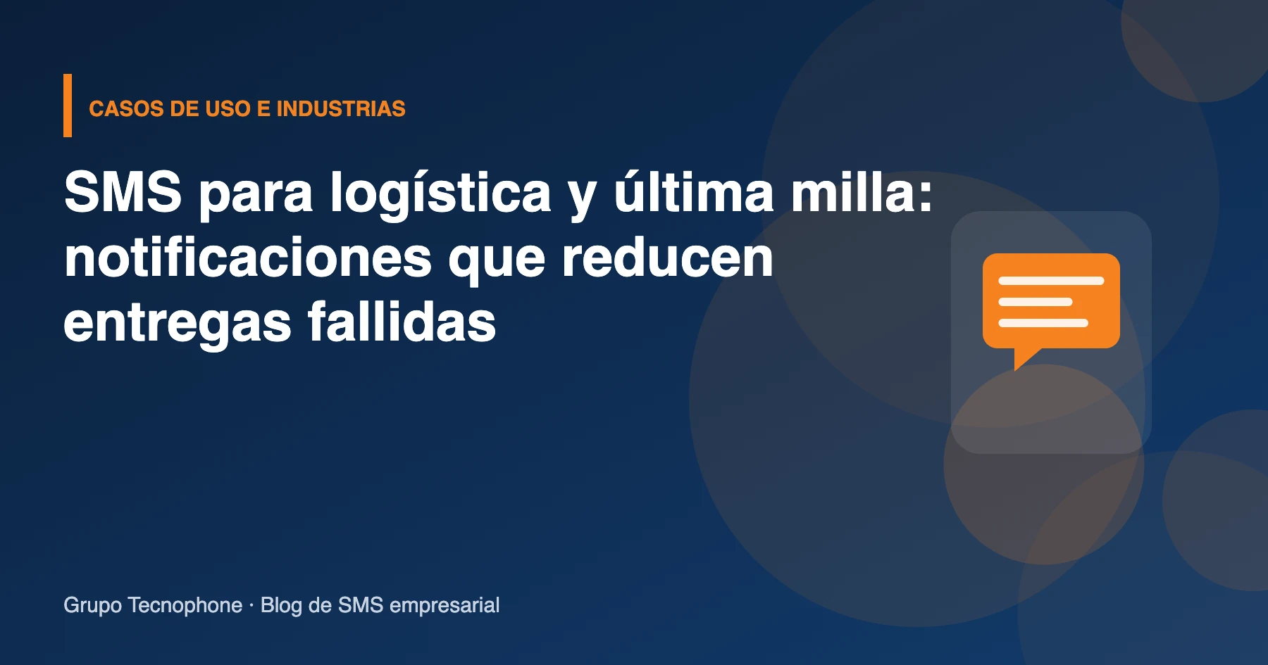 SMS bidireccional: cómo usar las respuestas de sus clientes para confirmar, encuestar y atender SMS para logística y última milla: notificaciones que reducen entregas fallidas