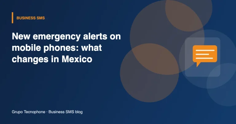 New emergency alerts on mobile phones in Mexico and how they differ from business SMS